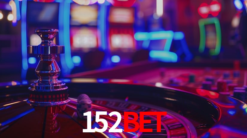 152bet: Jogos de Caça-Níqueis-Altas Recompensas, Roleta-Velocidade, Blackjack-Desafios Máximos